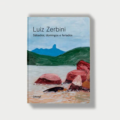 Luiz Zerbini: Sábados, domingos e feriados