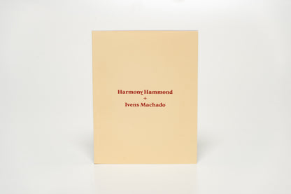 Harmony Hammond + Ivens Machado